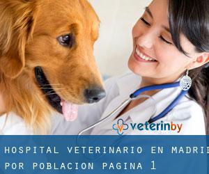 Hospital veterinario en Madrid por población - página 1